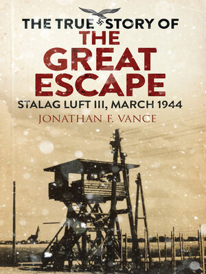 cover image of The True Story of the Great Escape